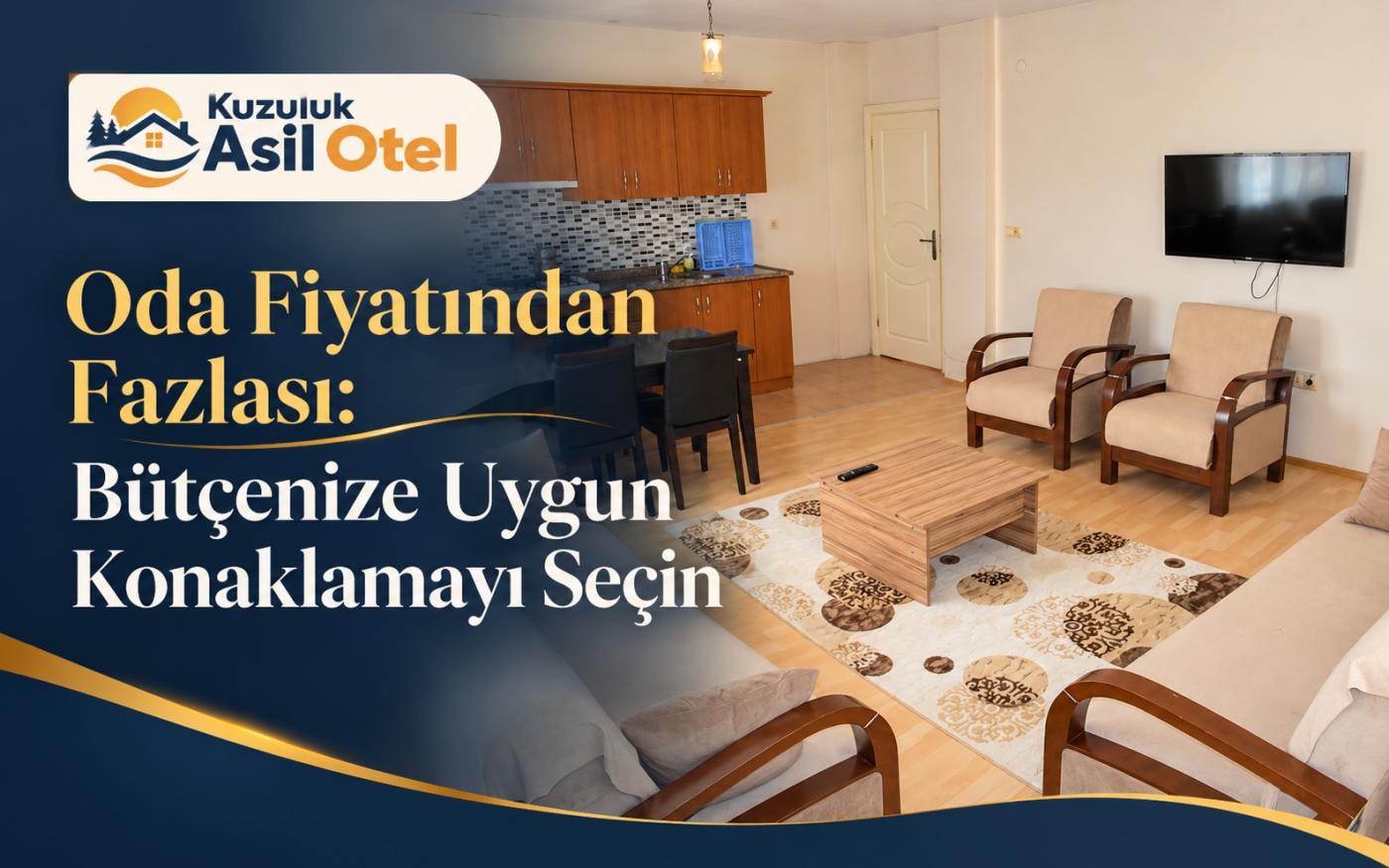 Oda Fiyatından Fazlası: Bütçenize Uygun Konaklamayı Seçin