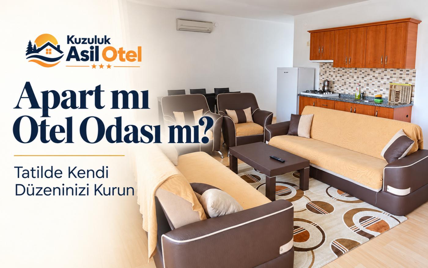 Apart mı Otel Odası mı? Tatilde Kendi Düzeninizi Kurun